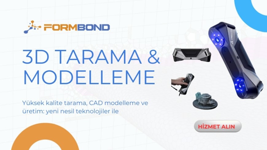 3D Tarama ve Modelleme Çözümleri | Formbond