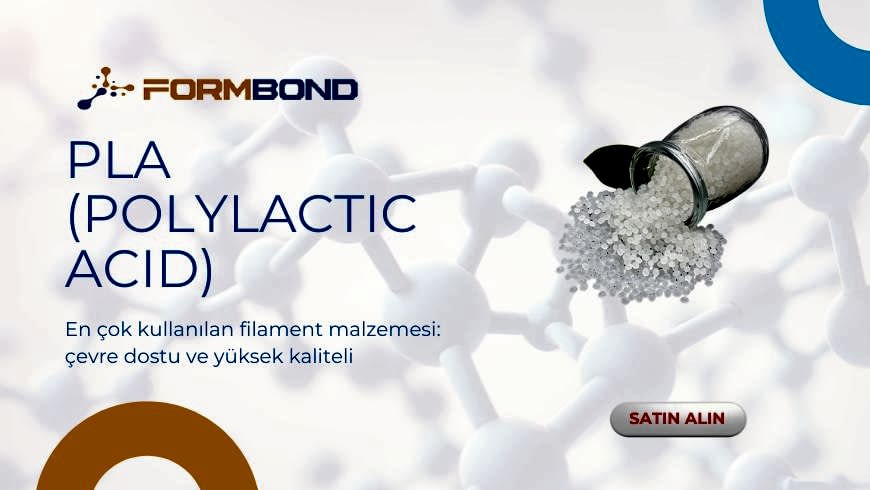 PLA Ne Demek?: Polylactic Acid